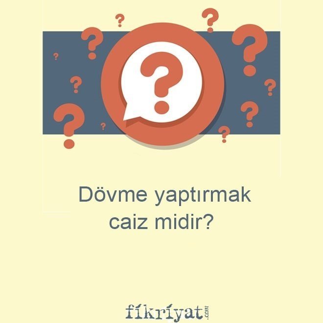Dövme yaptırmak caiz midir?