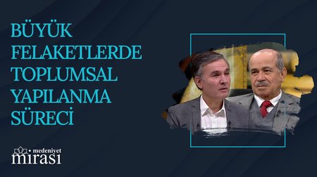 Tabii Afetler, Din ve Toplum I Medeniyet Mirası