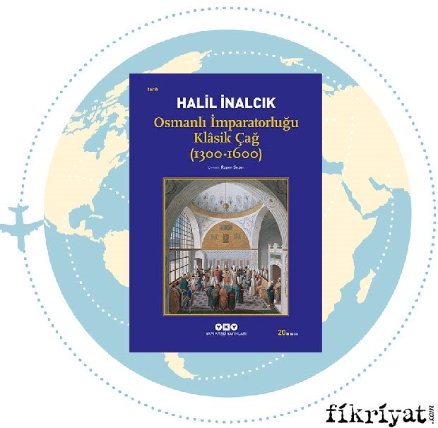 Osmanlılar - Halil İnalcık