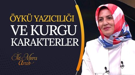 Öykü yazıcılığı ve kurgu karakterler | İki Mısra Arası