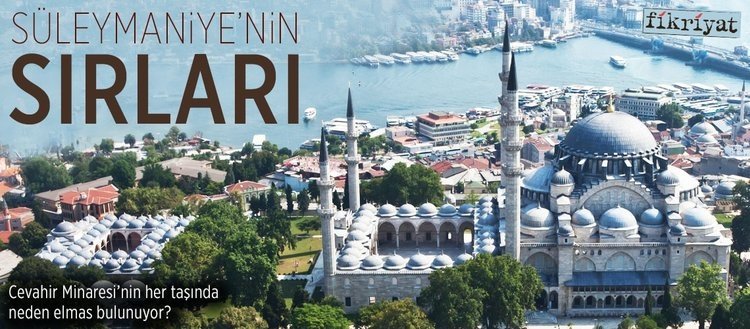 Süleymaniye’nin sırları