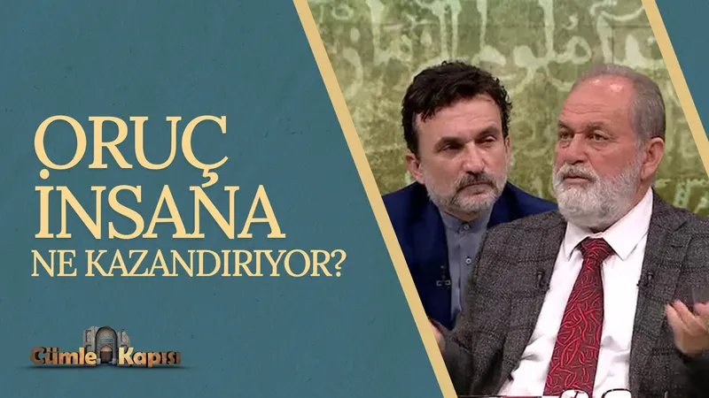 Oruç Vesilesi ile Edindiğimiz Ayrıcalıklar I Cümle Kapısı