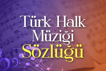 Türk Halk Müziği Sözlüğü