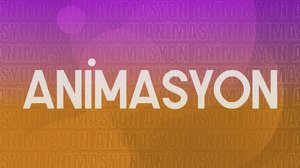 Animasyon | Turkuvapp