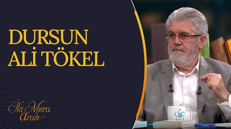 Dursun Ali Tökel I İki Mısra Arası