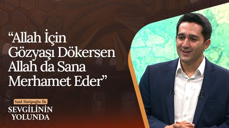 Hz. Peygamber'in (S.A.V.) Dilinden Dua Örnekleri | Sevgilinin Yolunda