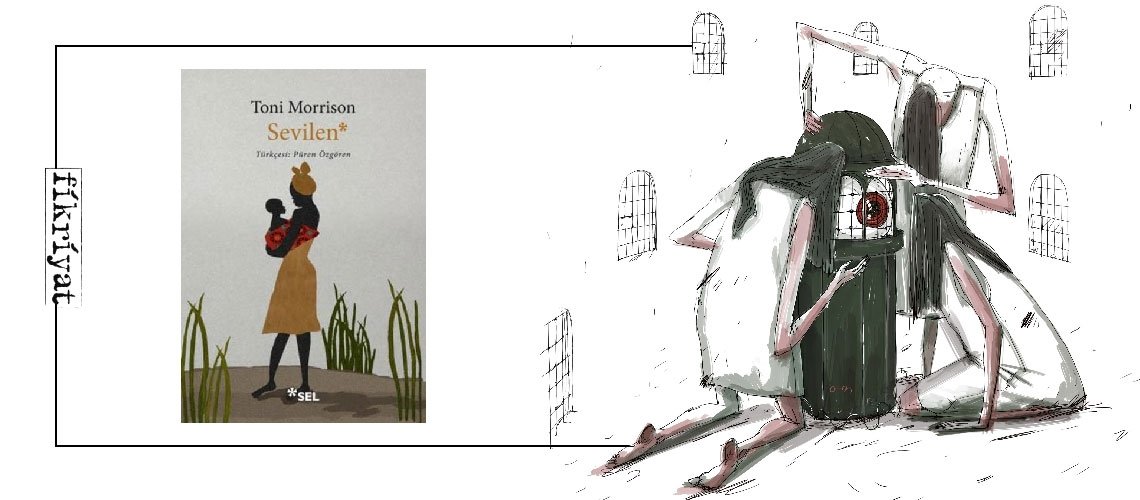 Sevilen - Toni Morrison
