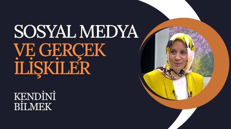 Sosyal Medya ve Gerçeklik | Kendini Bilmek