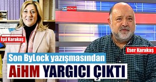 ByLock’tan AİHM yargıcı çıktı