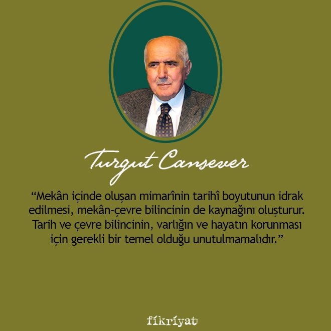 Turgut Cansever’e göre İslam’da Şehir ve Mimari