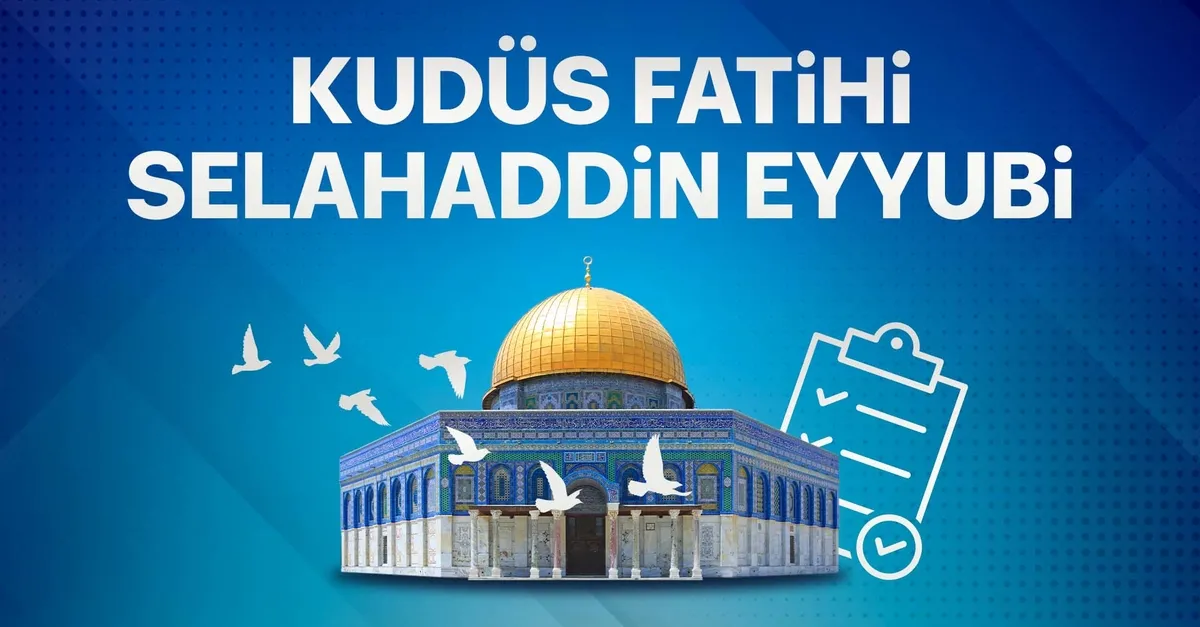 Kudüs Fatihi Selahaddin Eyyubi