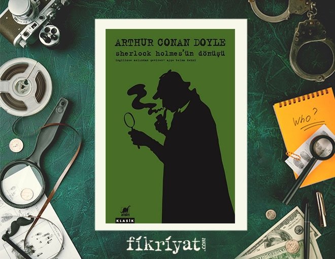 SHERLOCK HOLMES’İN DÖNÜŞÜ 1903 – 1904