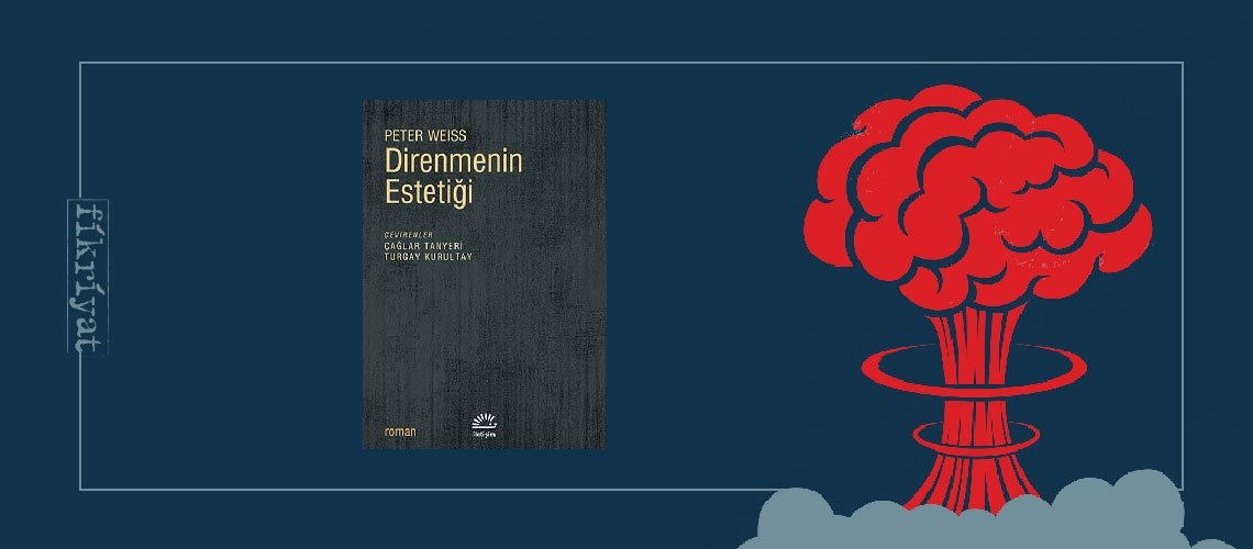 Direnmenin Estetiği - Peter Weiss