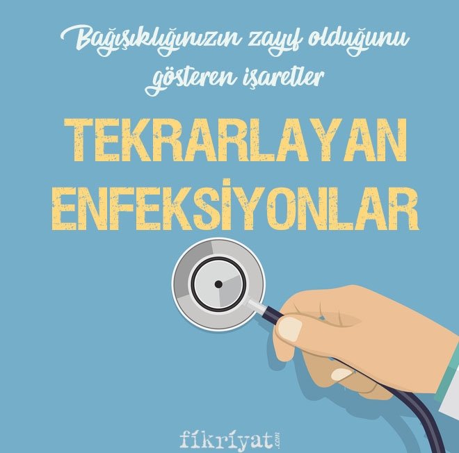 TEKRARLAYAN ENFEKSİYONLAR