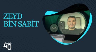 Zeyd Bin Sabit | 40 Sahabe