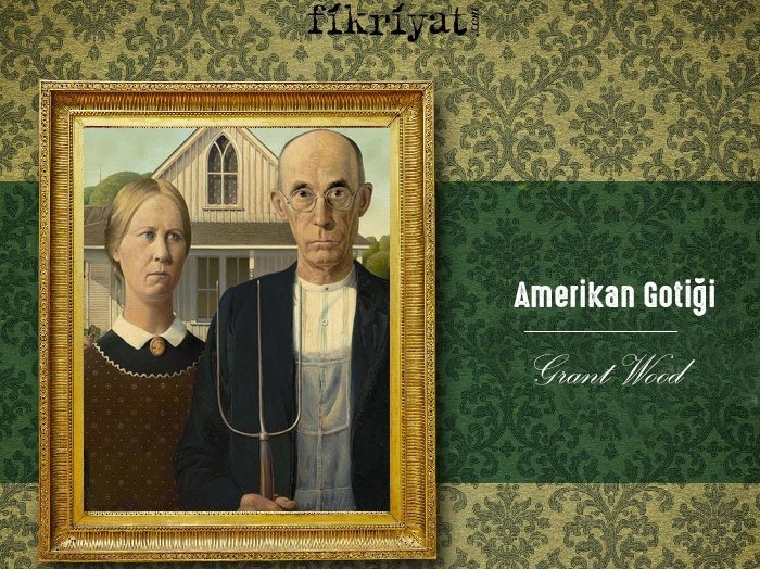 Amerikan Gotiği - Grant Wood