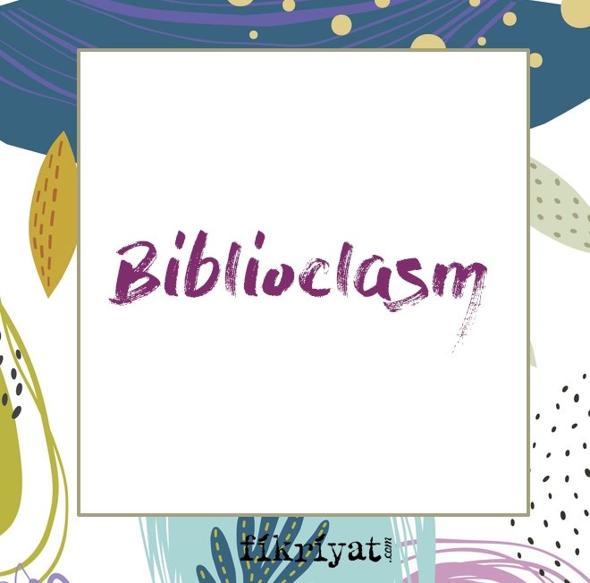 Biblioclasm