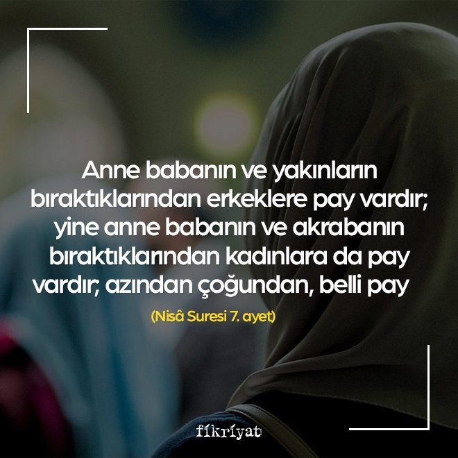 Nisâ suresi 7. ayet