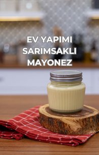Ev Yapımı Mayonez
