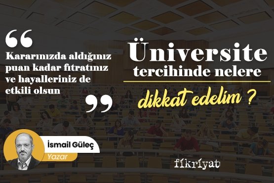 Üniversite tercihinde nelere dikkat edelim?