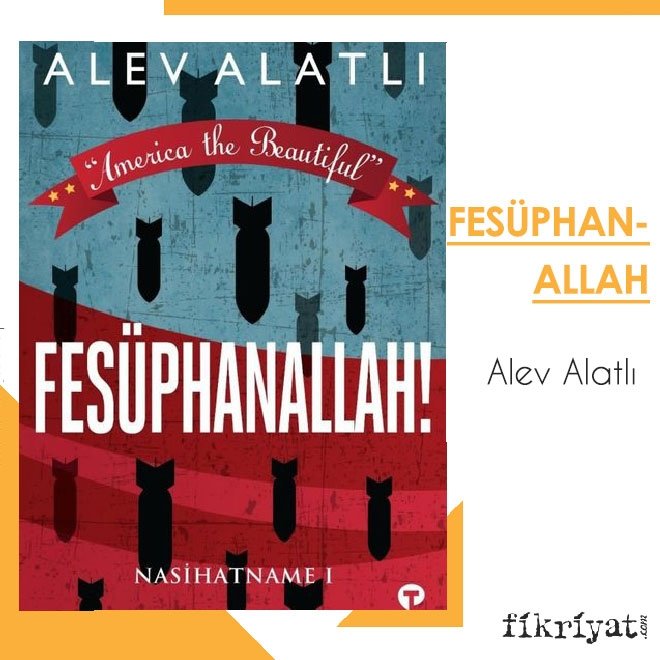 Fesüphanallah - Alev Alatlı
