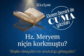 Hz. Meryem niçin korkmuştu?