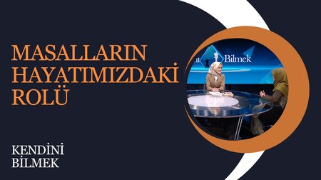 Masalların Hayatımızdaki Rolü | Kendini Bilmek