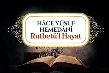 Hace Yusuf Hemedani Rutbetü’l Hayat