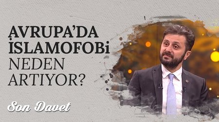 Avrupa'da İslam İmajı ve Müslüman Hareketler I Son Davet