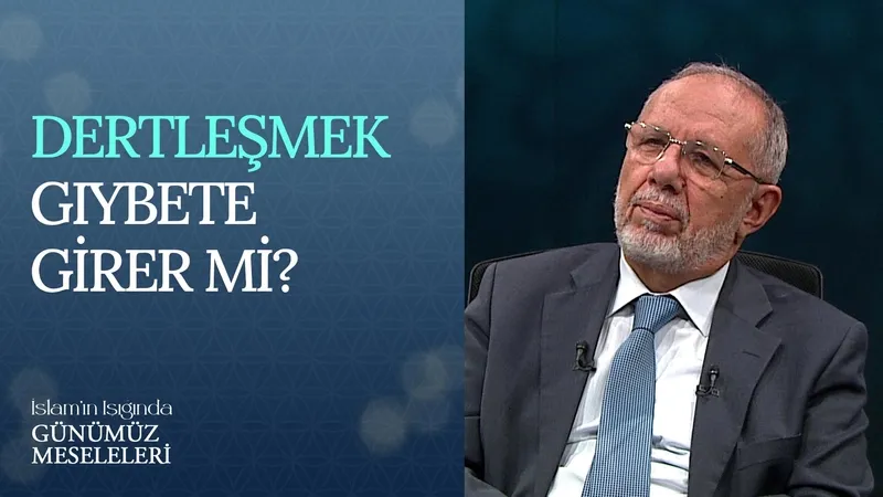 Dertleşmek gıybete girer mi?