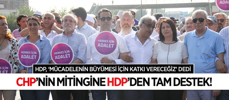 CHP’nin Maltepe Mitingine HDP’den tam destek var