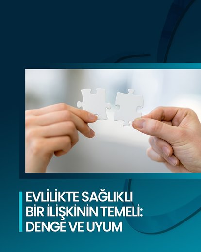 Evlilikte Uyum ve Denge