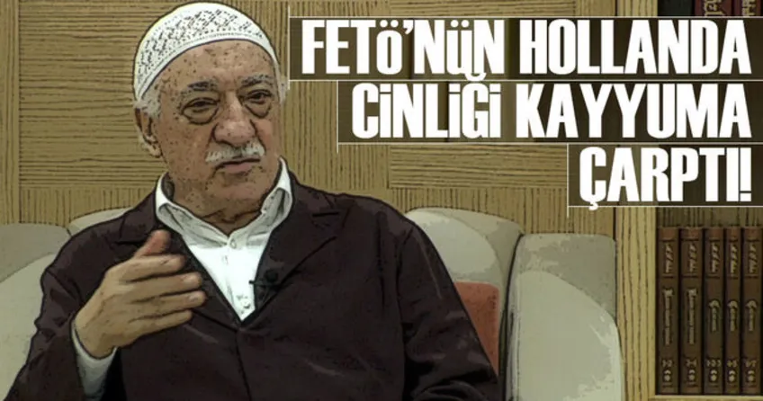 FETÖ’nün Hollanda cinliği kayyuma çarptı!
