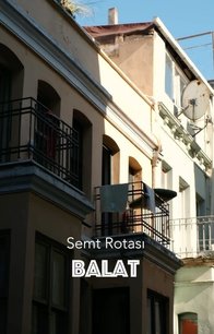 Semt Rotası: Balat