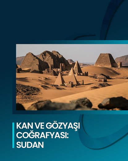 Sudan’ın Tarihsel Yolculuğu