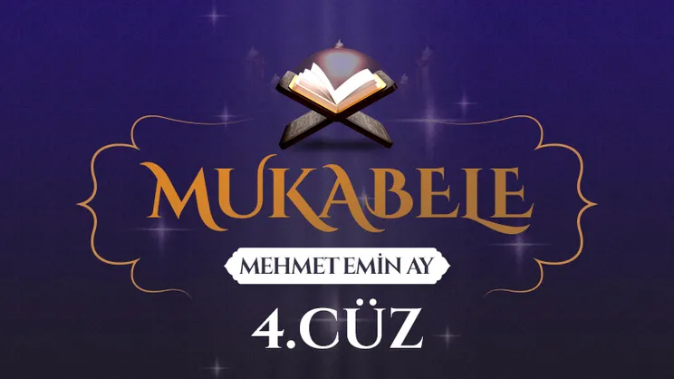 Mukabele - 4. Cüz - Mehmet Emin Ay