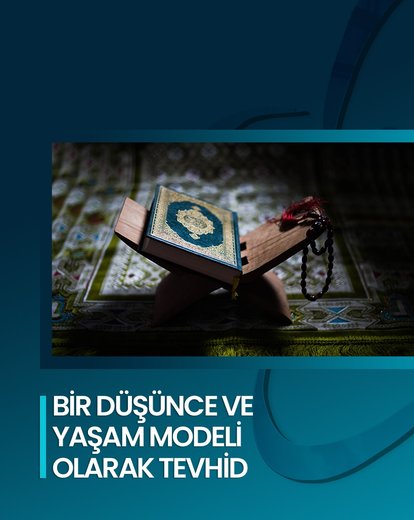 Kur’an’ın Tevhid Felsefesi