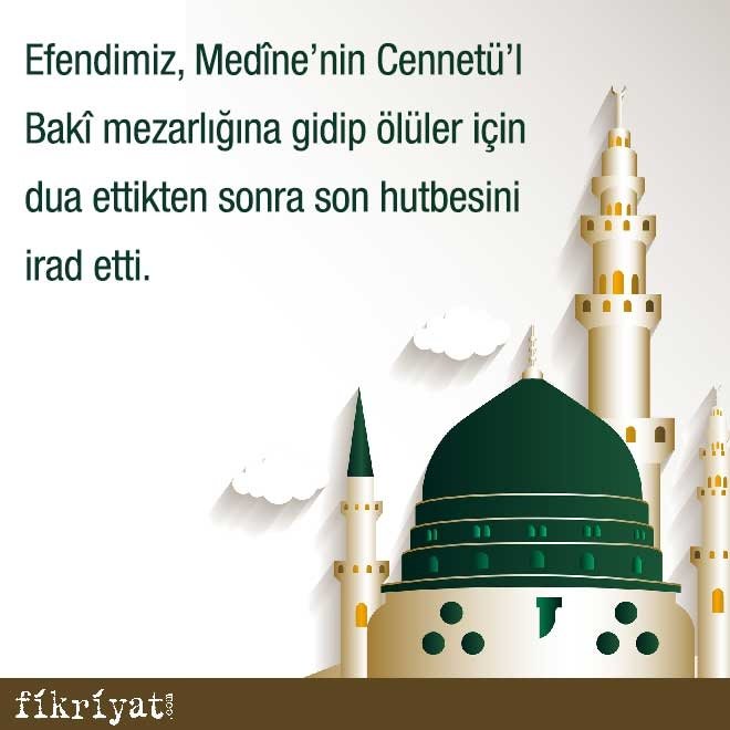 Peygamber Efendimizin son günleri