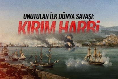 Unutulan İlk Dünya Savaşı: Kırım Harbi