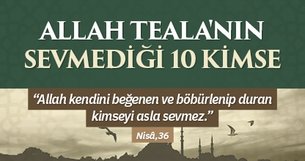 Allah Teala’nın sevmediği 10 kimse