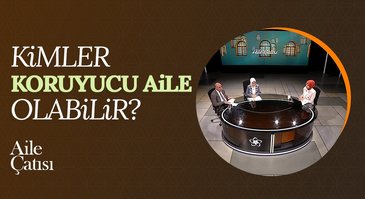 Koruyucu Aile I Aile Çatısı