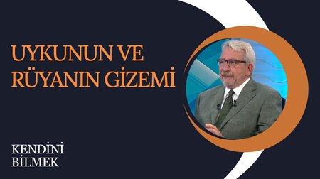 Uykunun ve Rüyanın Gizemi | Kendini Bilmek