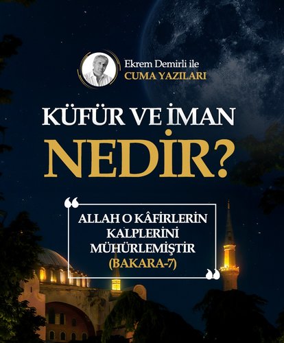 Küfür ve İman Nedir?