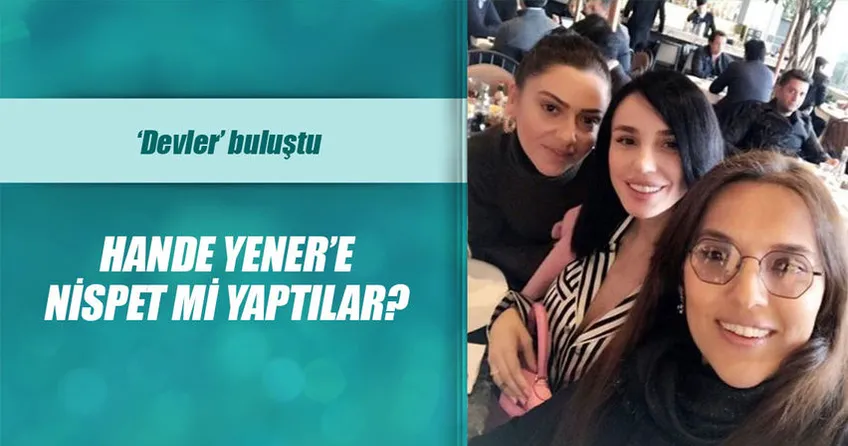 ’Devler’den Hande Yener’e nispet