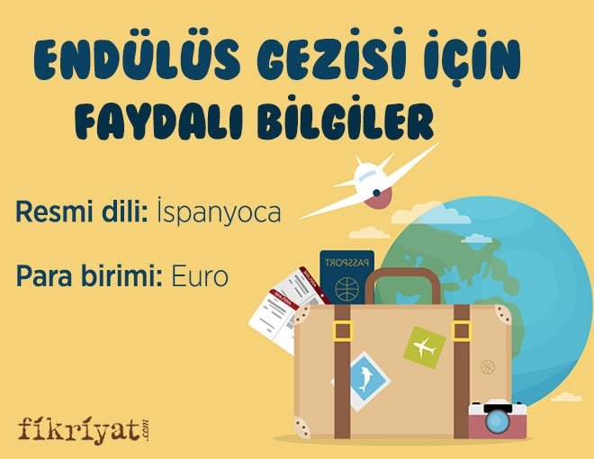 ENDÜLÜS GEZİSİ İÇİN FAYDALI BİLGİLER
