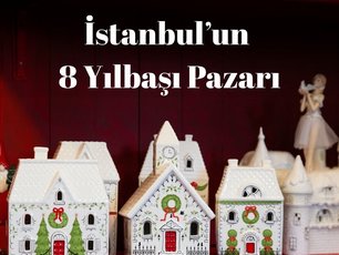 İstanbulun 8 Yılbaşı Pazarı