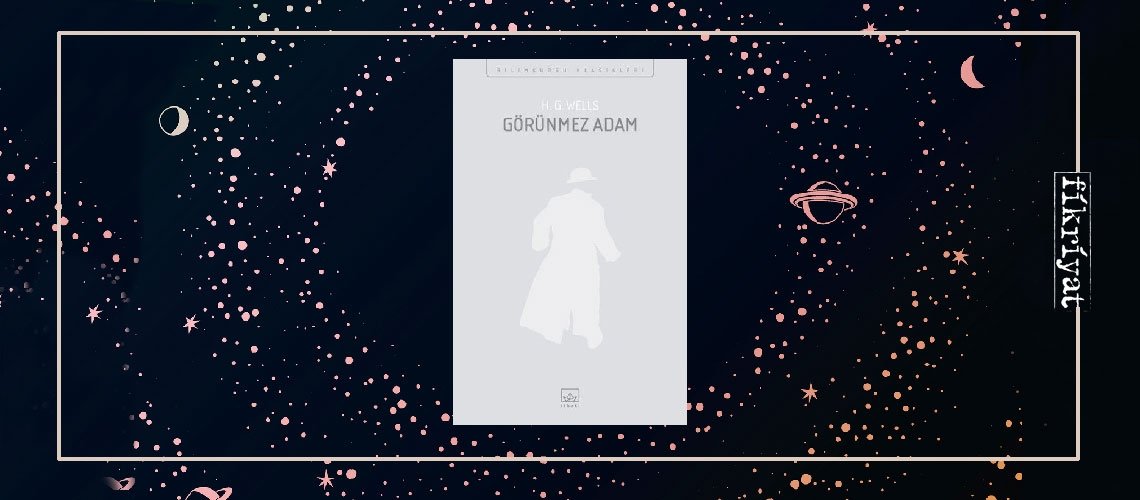 Görünmez Adam - H. G. Wells