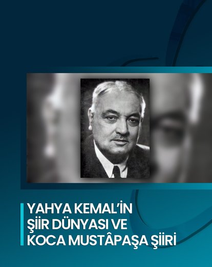 Yahya Kemal’in Şiir Dünyası