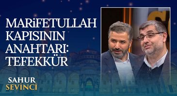 Kur'an-ı Kerim'i Nasıl Tefekkür Etmeliyiz? | Sahur Sevinci