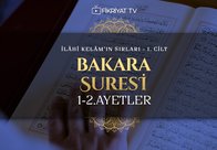 Abdulkerim Kuşeyri - İlahi Kelam’ın Sırları I Bakara Suresi 1-2 Ayetler Tefsiri